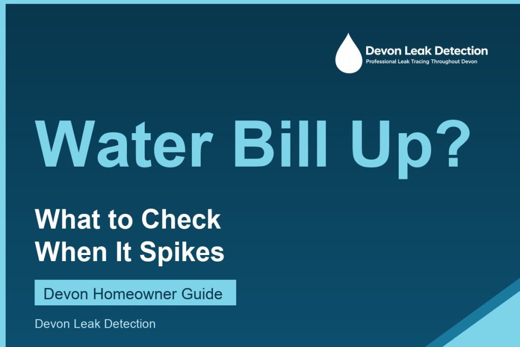 Water bill suddenly increased, what to check, Devon Leak Detection
