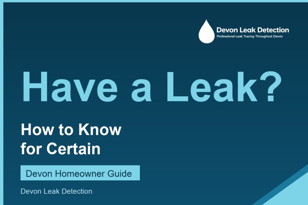 How to tell if you have a water leak, Devon Leak Detection