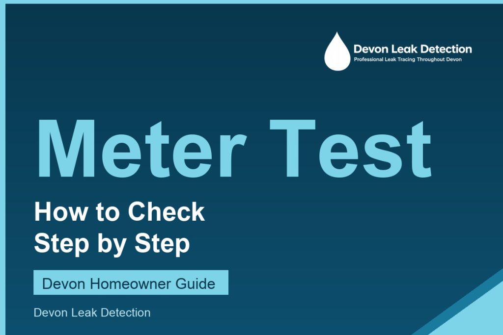 How to do a water meter leak test, a Devon Leak Detection guide