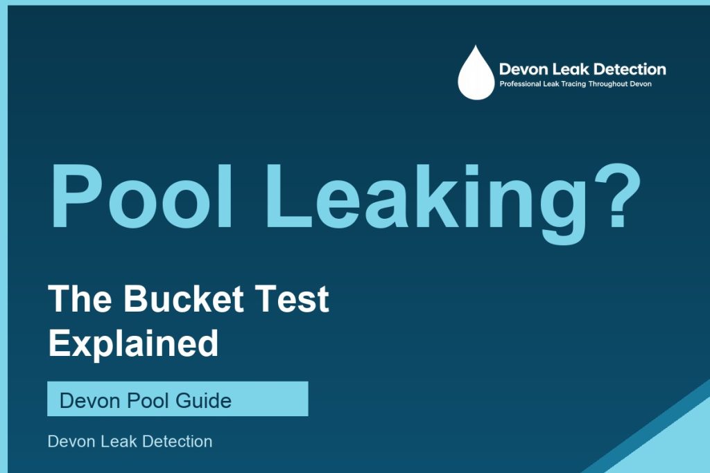 Is my pool leaking, the bucket test explained, Devon Leak Detection