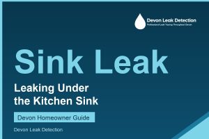 Leak under the kitchen sink, a Devon Leak Detection guide