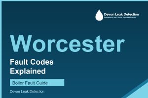 Worcester Bosch boiler fault codes explained, Devon Leak Detection